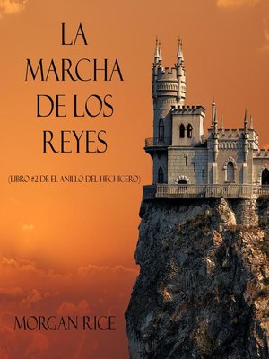 La Marcha De Los Reyes (Libro #2 De El Anillo Del Hechicero) - Audiobook